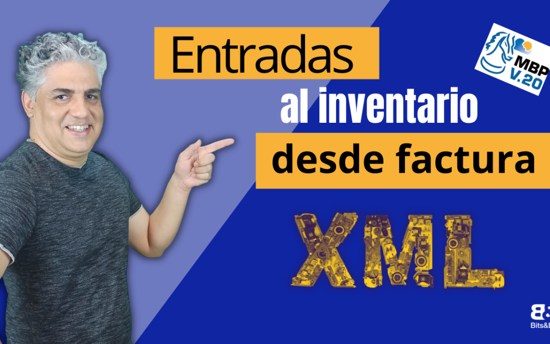 Entradas al INVENTARIO desde factura XML