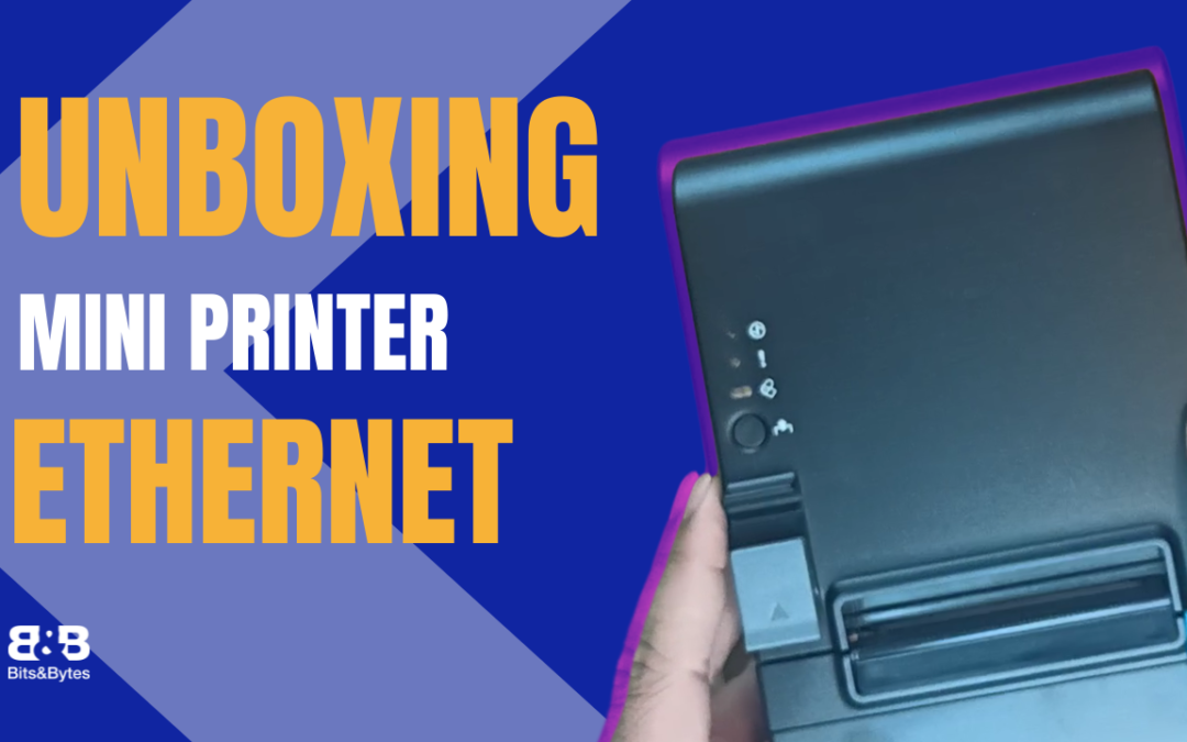 Unboxing Miniprinter Epson | Usando Ethernet