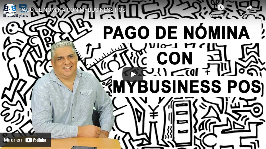 PAGO DE NÓMINA CON MYBUSINESS POS