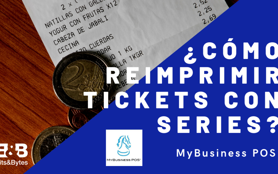 Reimpresión de TICKETS con SERIES